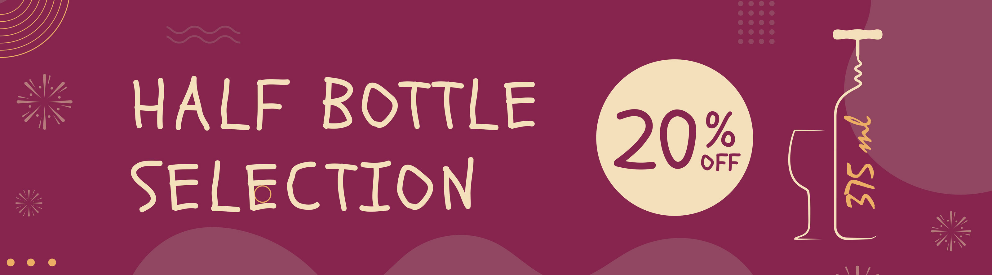 Half Bottle Selection